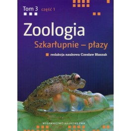 Zoologia  Szkarłupnie - płazy tom 3 część 1