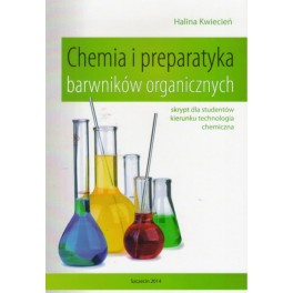 Chemia i preparatyka barwników organicznych