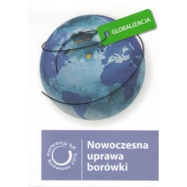 Konferencja Borówkowa 2016  Globalizacja. Nowoczesna Uprawa Borówki
