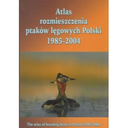 Atlas rozmieszczenia ptaków lęgowych Polski 1985-2004