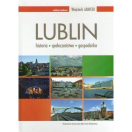 Lublin Historia Społeczeństwo Gospodarka