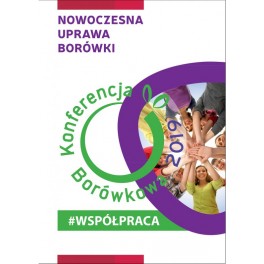Konferencja Borówkowa 2019 Współpraca Nowoczesna uprawa borówki