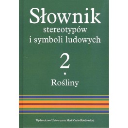 Słownik stereotypów i symboli ludowych Tom 2 Rośliny, zeszyt I Zboża