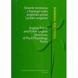 Słownik terminów z fizjologii roślin angielsko-polski i polsko-angielski