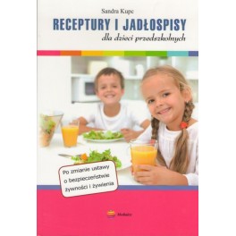 Receptury i jadłospisy dla dzieci przedszkolnych