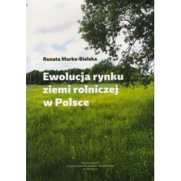 Ewolucja rynku ziemi rolniczej w Polsce
