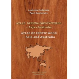 Atlas drewna egzotycznego - Azja i Australia