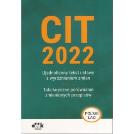 CIT 2022 Ujednolicony tekst ustawy z wyróżnieniem zmian