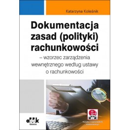 Dokumentacja zasad (polityki) rachunkowości - wzorzec zarządzania wewnętrznego według ustawy o rachunkowości