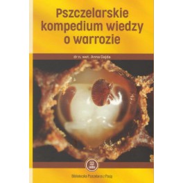 Pszczelarskie kompendium wiedzy o warrozie
