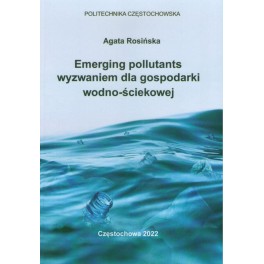 Emerging pollutants wyzwaniem dla gospodarki wodno-ściekowej
