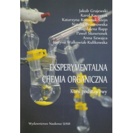Eksperymentalna chemia organiczna. Kurs podstawowy