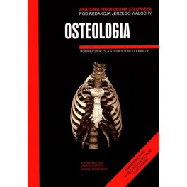 Anatomia Prawidłowa Człowieka Osteologia Podręcznik dla studentów i lekarzy