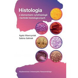 Histologia z elementami cytofizjologii i technik histologicznych