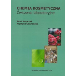 Chemia kosmetyczna Ćwiczenia laboratoryjne