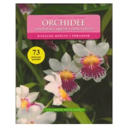 Orchidee  amatorska uprawa storczyków Katalog roślin i poradnik
