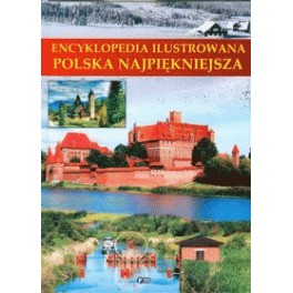 Encyklopedia ilustrowana Polska Najpiękniejsza
