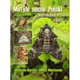 Motyle nocne Polski Macrolepidoptera część I