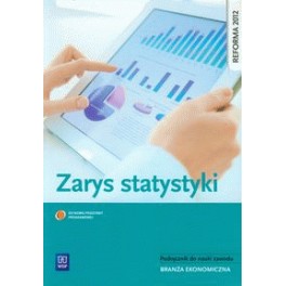 Zarys statystyki Podręcznik do nauki zawodu Branża ekonomiczna