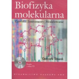 Biofizyka molekularna + CD Zjawiska Instrumenty Modelowanie