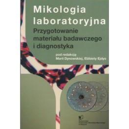 Mikologia laboratoryjna Przygotowanie materiału badawczego i diagnostyka