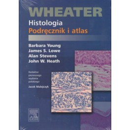 Histologia. Podręcznik i atlas. Wheater