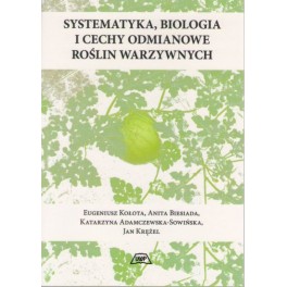 Systematyka, biologia i cechy odmianowe roślin warzywnych