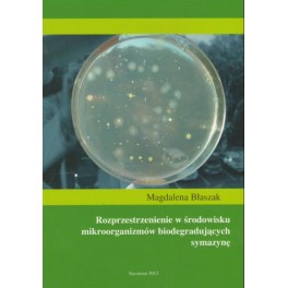Rozprzestrzenianie w środowisku mikroorganizmów biodegradujących symazynę